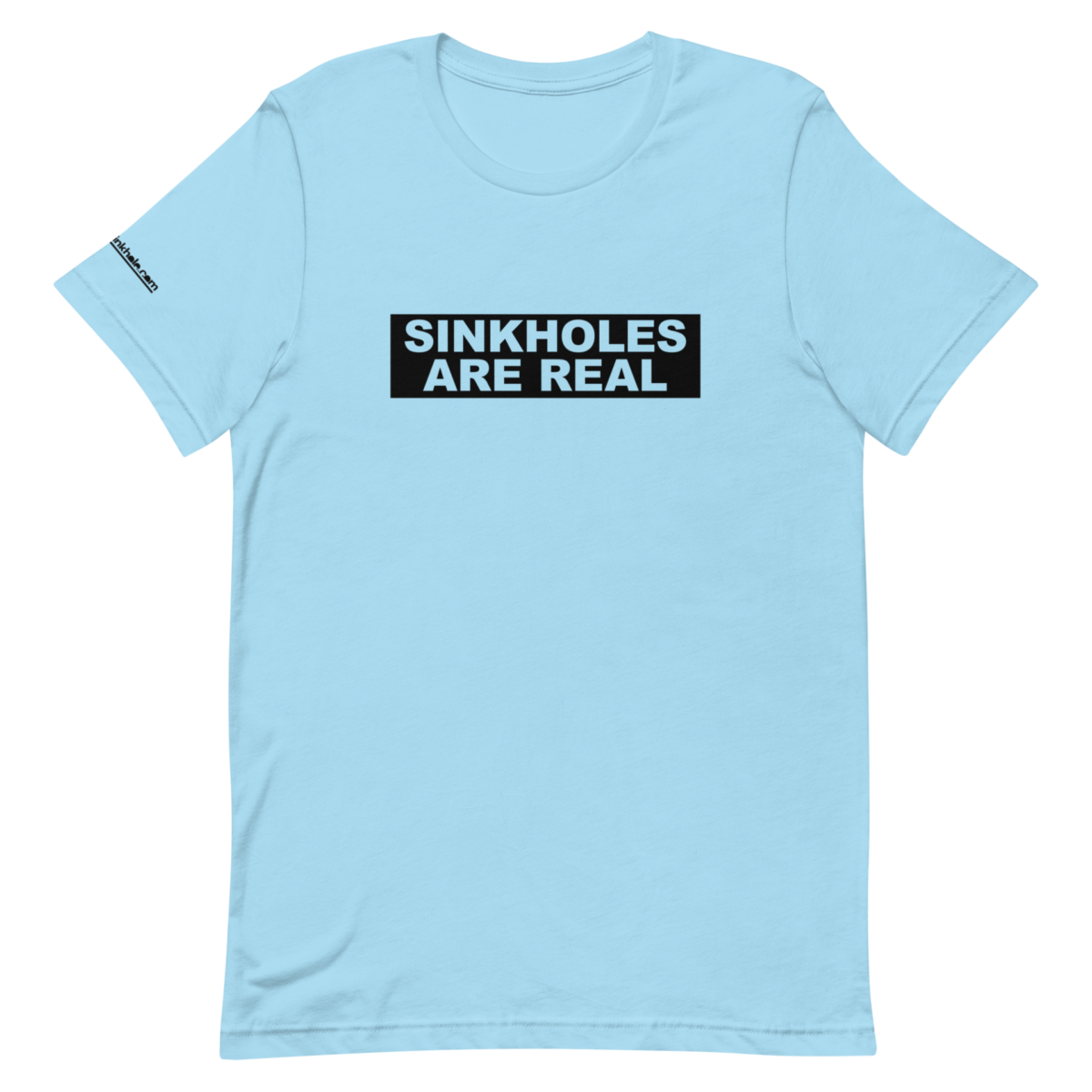 Sinkholes Are Real Shirt (Ocean Blue) Model